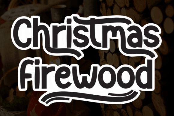 Christmas Firewood: The Handwritten Font for Authentic Designs